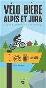 Pierre Pauquay, Pierre Pauquay - Vélo bière Alpes et Jura : la façon la plus rafraîchissante de pédaler en montagne