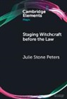 Julie Stone Peters, Julie Stone (Columbia University Peters, Peters Julie Stone - Staging Witchcraft Before the Law