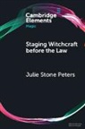 Julie Stone Peters, Julie Stone (Columbia University Peters, Peters Julie Stone - Staging Witchcraft Before the Law