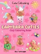 Scholastic, Rob Parkinson, Parkinson Rob - Capybara Cuties: Colouring Book