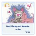 Jay Miller - Opal, Herby, and Squeaky