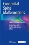 Khaled Fares AlAli, Khaled Fares AlAli, Hashim Talib Hashim, Talib Hashim - Congenital Spine Malformations