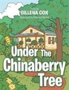 Gillena Cox - UNDER THE CHINABERRY TREE