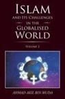 Ahmad Akil bin Muda - Islam and Its Challenges in the Globalised World