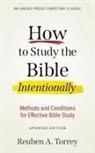 Reuben A. Torrey - How to Study the Bible Intentionally