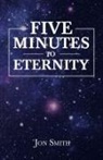 Jon Smith - Five Minutes to Eternity