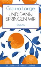 Gianna Lange - Und dann springen wir