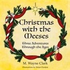 M. Wayne Clark - Christmas With The Meeses