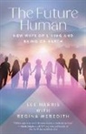 Lee Harris, Lee Meredith Harris, Regina Meredith - The Future Human