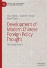 Ivica Bakota, Mato Njavro, Zvonimir Stopi¿, Zvonimir Stopic - Development of Modern Chinese Foreign Policy Thought