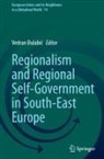 Vedran _ulabic, Vedran ¿Ulabi¿ - Regionalism and Regional Self-Government in South-East Europe