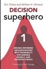 William Klimack, Eric Torkia - Decision Superhero Book 1