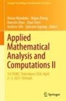 Ephraim Agyingi, Zhan Chen, Andrew Sills, Divine Wanduku, Shijun Zheng, Haomin Zhou - Applied Mathematical Analysis and Computations II