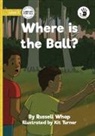 Russell Whap - Where is the Ball? - Our Yarning