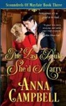Anna Campbell - The Last Duke She'd Marry