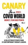 Robert F. Kennedy Jr., Peter McCullough, C. H. Klotz - 37 authors - Canary In a (Post) Covid World; Money, Fear and Power
