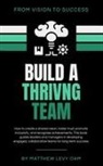 Matthew Levy - Build a Thriving Team