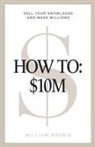William Brown - How To