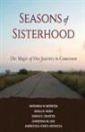 Sarah Craster, Matanda Mondoa, Kanla Rachel Ngeh - Seasons of Sisterhood