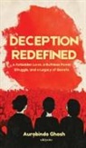 Aurobindo Ghosh - Deception Redefined | A Forbidden Love, a Ruthless Power Struggle, and a Legacy of Secrets
