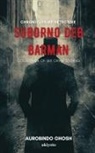 Aurobindo Ghosh - Chronicles of Detective Suborno Deb Barman