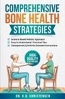 K. D. Christensen - Comprehensive Bone Health Strategies