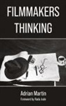 Adrian Martin - Filmmakers Thinking