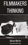 Adrian Martin - Filmmakers Thinking
