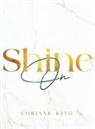 Corinne King - Shine On