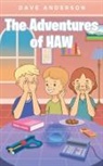 Dave Anderson - The Adventures of HAW