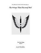 Scott Bohlin - The Wings That Rise and Fall