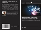 Ali Zain - Continuidad cultural y medios de comunicación