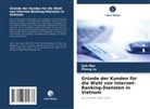 Phong Le, Anh Mac - Gründe der Kunden für die Wahl von Internet-Banking-Diensten in Vietnam