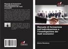 Elmira Muratova - Manuale di formazione sull'individuazione e l'investigazione dei reati economici