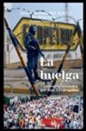 Javier Hernandez Acosta - La huelga