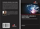 Ali Zain - Continuità culturale e mass media