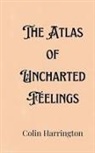 Colin Harrington - The Atlas of Uncharted Feelings