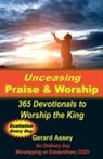 Gerard Assey - Unceasing Praise & Worship 365 Days to Worship the King