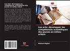 Mildred Wigfall - Les arts: développer les compétences scientifiques des jeunes en milieu urbain