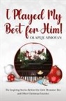 Olapeju Simoyan - I Played My Best for Him!