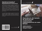 Dipten Bhattacharya, Chandan K. Ghosh, Sudipta Goswami - Dependencia del tamaño de partícula del acoplamiento magnetoeléctrico en nano BiFeO3
