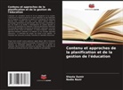 Nadia Nazir, Shazia Zamir - Contenu et approches de la planification et de la gestion de l'éducation