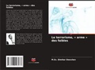 M. Sc. Dimitar Stevchev, M.Sc. Dimitar Stevchev - Le terrorisme, « arme » des faibles
