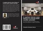 Theophile Bindeoue Nasse - Il capitale interno come fattore di crescita delle vendite aziendali