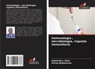 Ishraq Abdalammer, Abdulnabi J. Abed - Immunologia , microbiologia, risposta immunitaria