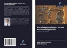 José Manuel Santos, Zélia Teixeira - Verpleegkundigen: stress en alcoholgebruik