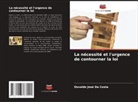 Osvaldo José Da Costa - La nécessité et l'urgence de contourner la loi
