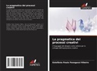 Estefânia Paula Panegossi Ribeiro - La pragmatica dei processi creativi