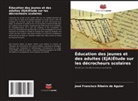 José Francisco Ribeiro de Aguiar - Éducation des jeunes et des adultes (EJA)Étude sur les décrocheurs scolaires