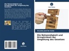 Osvaldo José Da Costa - Die Notwendigkeit und Dringlichkeit der Umgehung des Gesetzes